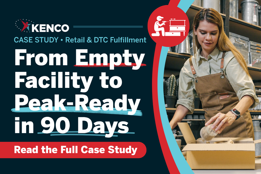Kenco retail and DTC fulfillment case study graphic featuring “From Empty Facility to Peak-Ready in 90 Days” with warehouse packing associate preparing orders.