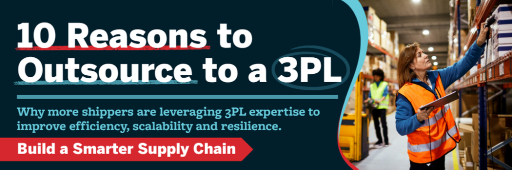 Graphic titled “10 Reasons to Outsource to a 3PL” featuring warehouse operations, emphasizing how 3PL expertise helps shippers improve efficiency, scalability, and supply chain resilience.