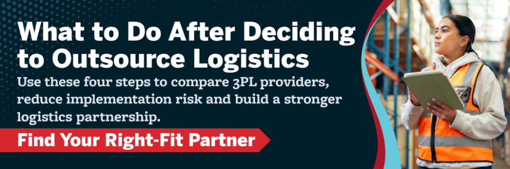 What to do after deciding to outsource logistics banner featuring a warehouse professional in a distribution center and messaging focused on comparing 3PL providers, reducing implementation risk, evaluating logistics services, and selecting the right long-term supply chain partner.