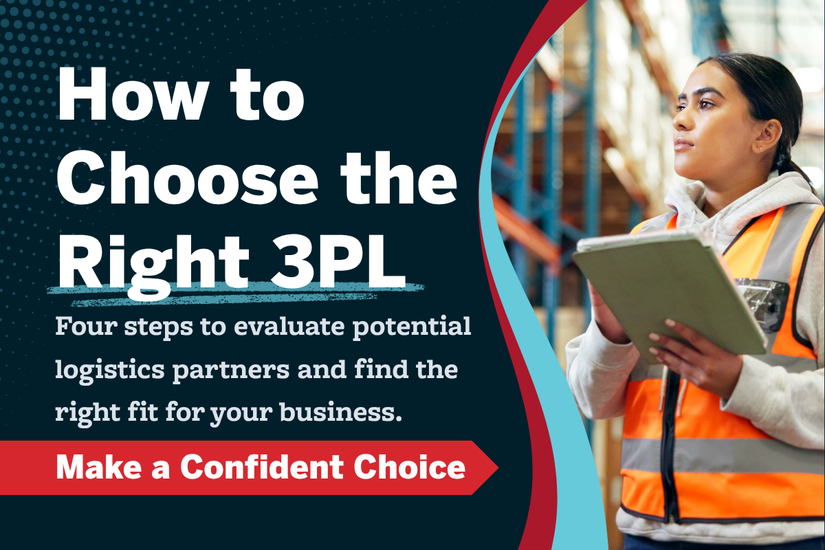 How to choose the right 3PL provider graphic showing a warehouse professional using a tablet in a distribution center, highlighting four steps to evaluate logistics partners, compare supply chain capabilities, and make a confident outsourcing decision.
